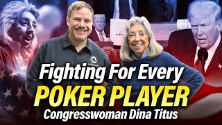 Fighting For The Future Of Poker: An Interview With Dina Titus
